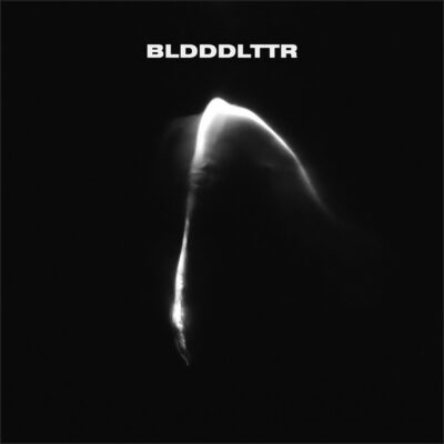 Album cover for DD6 by BLDDDLTTR featuring stark, distorted visuals that reflect the chaotic, noise-driven energy of the release.